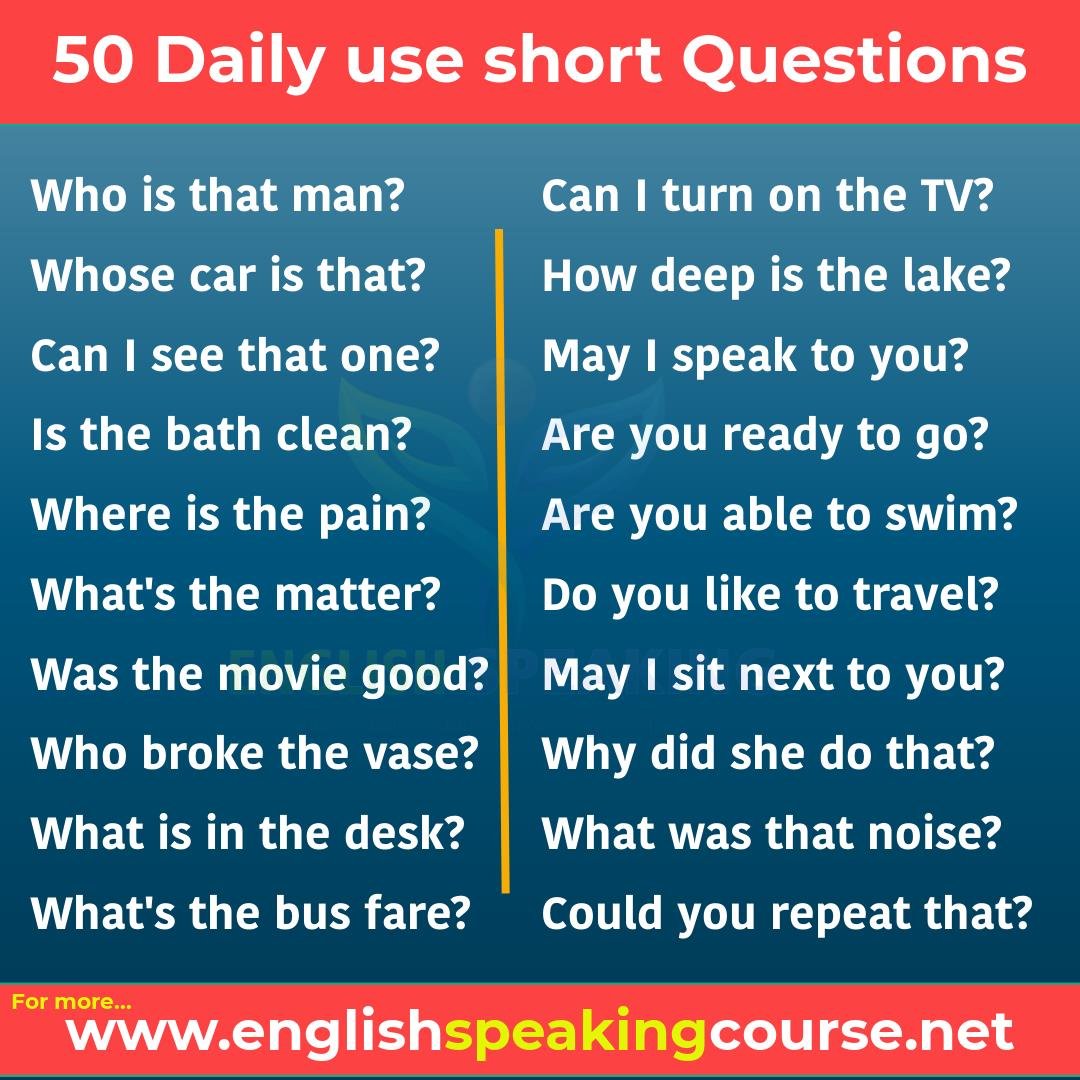 50 Daily use short questions in English - Questions & Answers